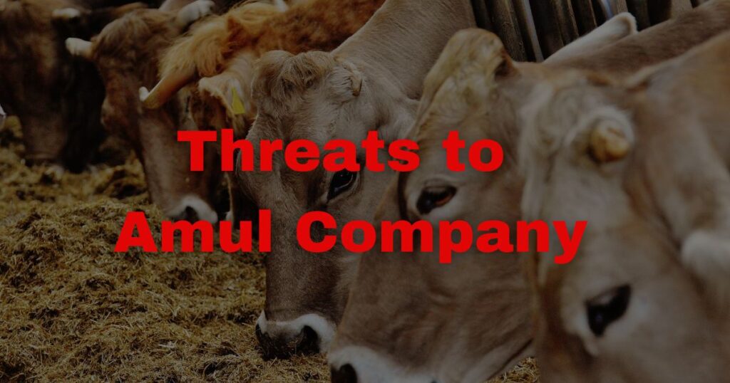 swot analysis of amul company - threats