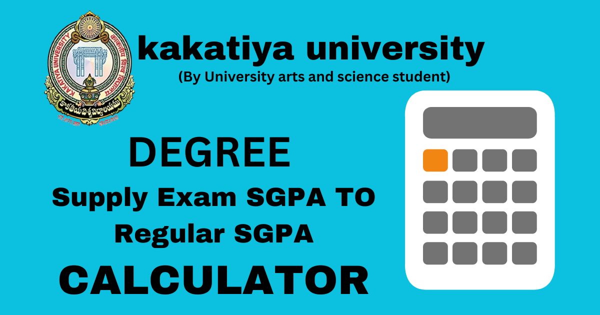 kakatiya university supply exam sgpa to regular sgpa calculator